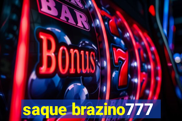 saque brazino777